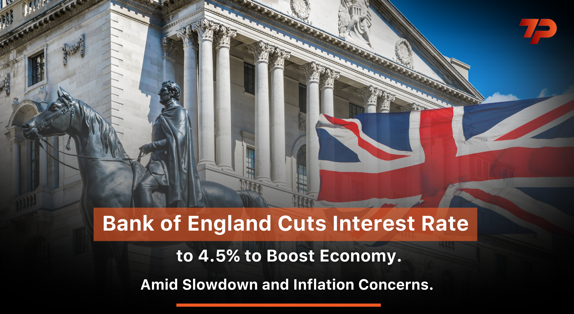 Bank of England Cuts Interest Rate to 4.5% to Boost Economy Amid ...